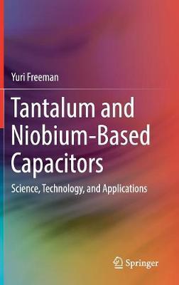 Tantalum and Niobium-Based Capacitors by Yuri Freeman image