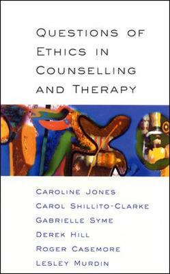 Questions Of Ethics In Counselling And Therapy by Caroline Jones image