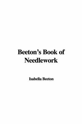 Beeton's Book of Needlework by Isabella Beeton image