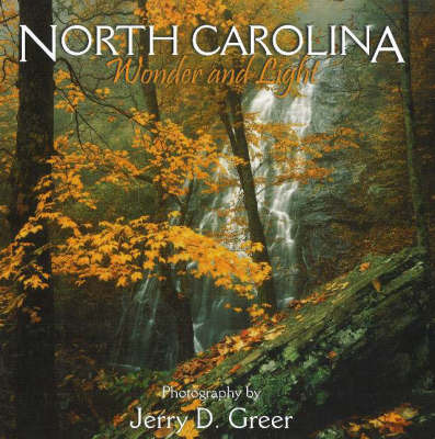 North Carolina Wonder and Light by Jerry D Greer image