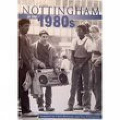 Nottingham in the 1980s by Julian D. Richards image