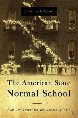 The American State Normal School by C. Ogren image