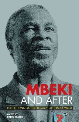 Mbeki and After by Richard Calland