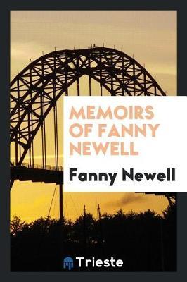 Memoirs of Fanny Newell by Fanny Newell image