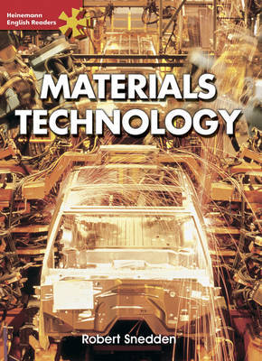 Heinemann English Readers Advanced Science: Materials Technology by Robert Snedden image