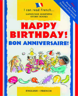 Happy Birthday!/Bonne Anniversaire! on Hardback by Mary Risk