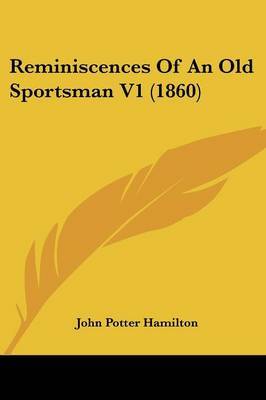 Reminiscences Of An Old Sportsman V1 (1860) image