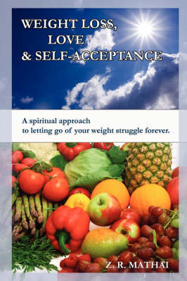 Weight Loss, Love & Self-Acceptance on Paperback by Zubin Mathai