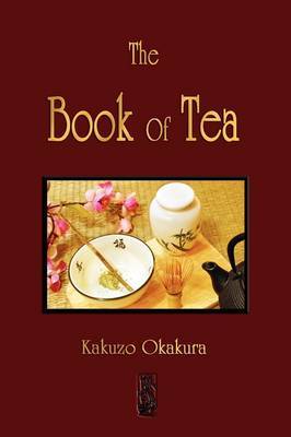The Book of Tea by Kakuzo Okakura image