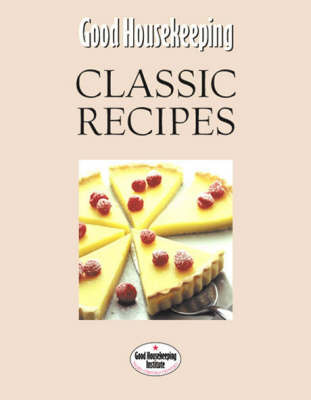 "Good Housekeeping" Classic Recipes on Hardback by Good Housekeeping Institute