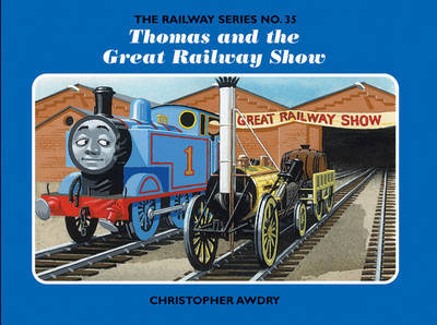 The Railway Series No. 35: Thomas and the Great Railway Show by Christopher Awdry image