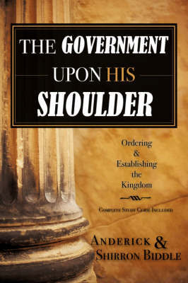 The Government Upon His Shoulder by Biddle Anderick & Shirron image