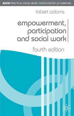 Empowerment, Participation and Social Work by Robert Adams image