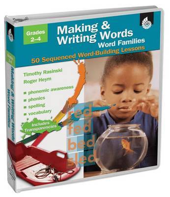 Making and Writing Words, Grades 2-4: Essential Word Families: 40 Sequenced Word-Building Lessons by Dr Timothy Rasinski image