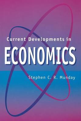 Current Developments in Economics on Paperback by Stephen C.R. Munday