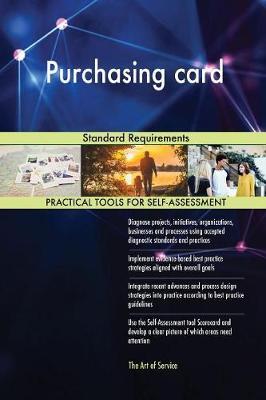 Purchasing Card Standard Requirements by Gerardus Blokdyk image