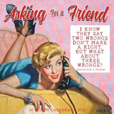 Asking for a Friend 2020 Wall Calendar by Willow Creek Press image