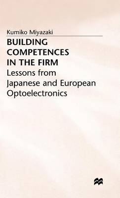 Building Competences in the Firm by Kumiko Miyazaki image