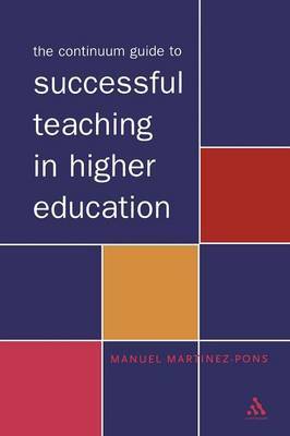 Continuum Guide to Teaching in Higher Education by Manuel Martinez-Pons image