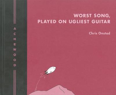 Achewood: v. 2: Worst Song, Played on Ugliest Guitar by Chris Onstad image