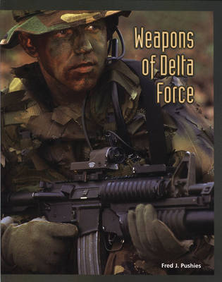 Weapons of Delta Force by Fred Pushies image