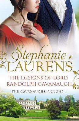 The Designs Of Lord Randolph Cavanaugh by Stephanie Laurens image