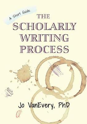 The Scholarly Writing Process by Jo VanEvery image