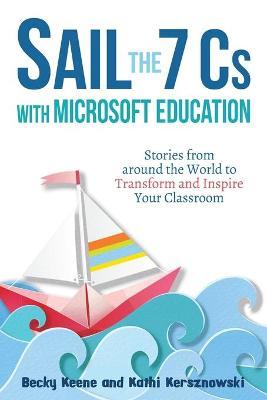 Sail the 7 Cs with Microsoft Education by Becky Keene image