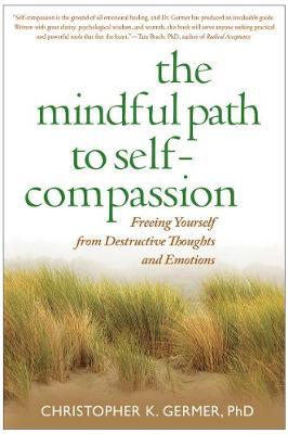 The Mindful Path to Self-Compassion by Christopher Germer image