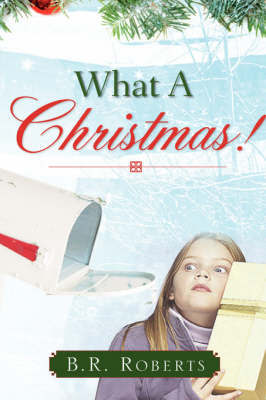 What a Christmas! by B.R. Roberts image