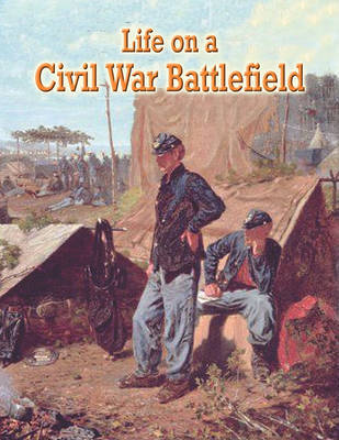 Life on a Civil War Battlefield by J Matteson Claus image