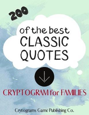 200 Of The Best Classic Quotes by Cryptograms Game Publishing Co image