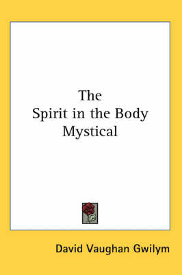 The Spirit in the Body Mystical by David Vaughan Gwilym image
