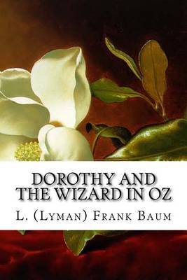 Dorothy and the Wizard in Oz on Paperback by L (Lyman) Frank Baum