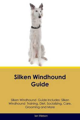 Silken Windhound Guide Silken Windhound Guide Includes by Ian Watson image