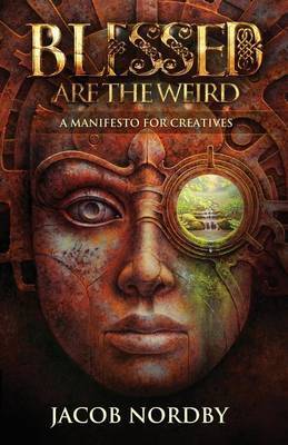 Blessed Are the Weird by Jacob Nordby image