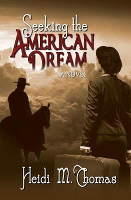 Seeking the American Dream by Heidi M Thomas image