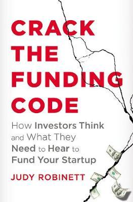 Crack The Funding Code by Judy Robinett image