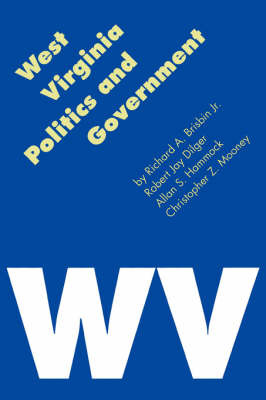 West Virginia Politics and Government by Richard A Brisbin image