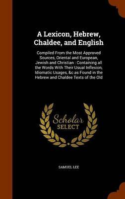 A Lexicon, Hebrew, Chaldee, and English by Samuel Lee image