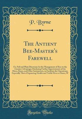 The Antient Bee-Master's Farewell by P Byrne image