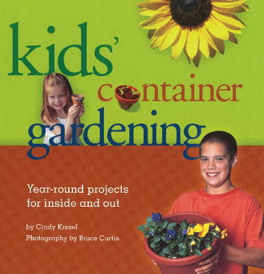 Kids' Container Gardening by Cindy Krezel image