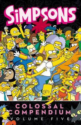 Simpsons Comics Colossal Compendium: Volume 5 by Matt Groening image