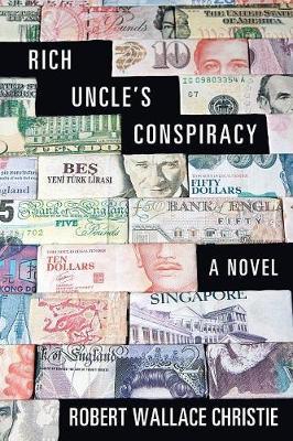 Rich Uncle's Conspiracy by Robert Wallace Christie image