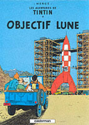 Objectif Lune (The Adventures of Tintin #16 - French) by Herge image