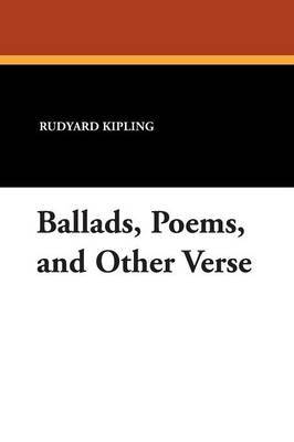 Ballads, Poems, and Other Verse by Rudyard Kipling image
