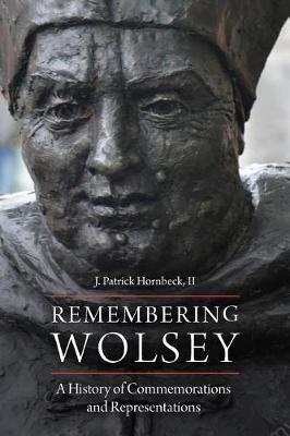 Remembering Wolsey by J Patrick Hornbeck II image