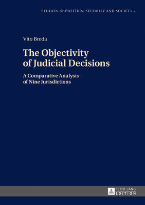 The Objectivity of Judicial Decisions on Hardback by Vito Breda