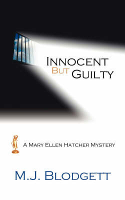 Innocent But Guilty by M.J. Blodgett image