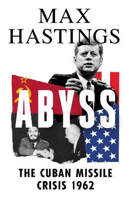 Abyss by Max Hastings